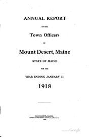 Annual Report of the Municipal Officers of Mount Desert by Mount Desert (Me . : Town), Mount Desert (Me. : Town