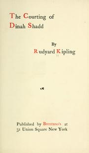 Cover of: The  courting of Dinah Shadd by Rudyard Kipling