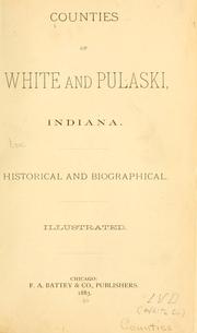 Cover of: Counties of White and Pulaski, Indiana. by 