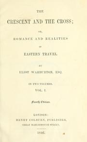 Cover of: The crescent and the cross by Warburton, Eliot, Warburton, Eliot