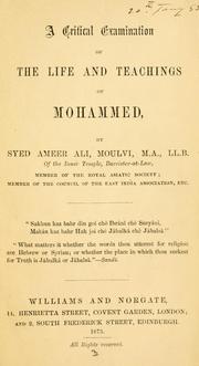 Cover of: critical examination of the life and teachings of Mohammed