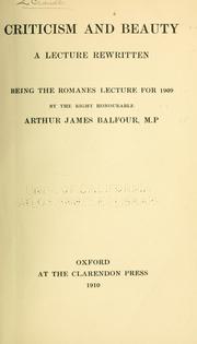 Cover of: Criticism and beauty by Arthur James Balfour Earl of Balfour