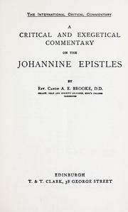 Cover of: A critical and exegetical commentary on the Johannine epistles by A.E. Brooke