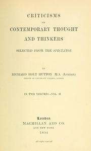 Cover of: Criticism on contemporary thought and thinkers by Richard Holt Hutton