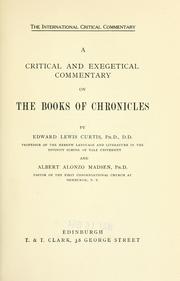 Cover of: A critical and exegetical commentary on the books of Chronicles by Edward Lewis Curtis