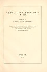 Cover of: Cruise of the U.S. brig Argus in 1813 by James Inderwick, James Inderwick