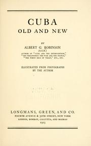 Cover of: Cuba, old and new by Albert G. Robinson