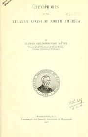 Cover of: Ctenophores of the Atlantic coast of North America. by Alfred Goldsborough Mayer