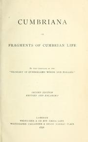 Cover of: Cumbriana; or, Fragments of Cumbrian life