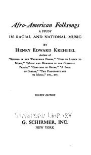 Cover of: Afro-American Folksongs: A Study in Racial and National Music