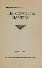 The curse of the Hamites by Marion L. Dye