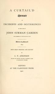 Cover of: A curtail'd memoir of incidents and occurrences in the life of John Surman Carden: vice admiral in the British navy.
