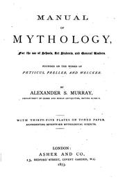 Cover of: Manual of Mythology: For the Use of Schools, Art Students, and General ... by Alexander Stuart Murray