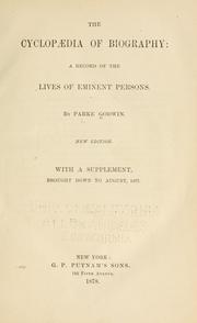 Cover of: The cyclopædia of biography: a record of the lives of eminent persons.