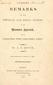 Cover of: Cursory remarks on the physical and moral history of the human species by L S Boyne