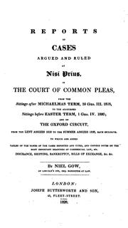 Cover of: Reports of Cases Argued and Ruled at Nisi Prius, in the Court of Common Pleas: From the Sittings ... by Great Britain. Court of Common Pleas., Niel Gow