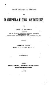 Cover of: Traité théorique et pratique de manipulations chimiques