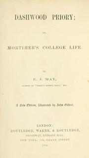 Cover of: Dashwood Priory; or, Mortimer's college life.