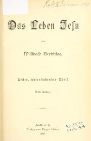 Das Leben Jesu by Willibald Beyschlag