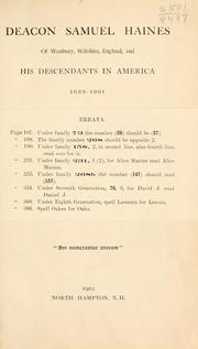 Cover of: Deacon Samuel Haines of Westbury, Wiltshire, England, and his descendants in America, 1635-1901 by Thomas Vanburen Haines