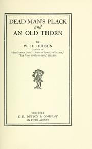 Cover of: Dead man's plack, An old thorn by W. H. Hudson