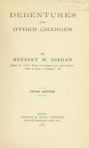 Cover of: Debentures and other charges by Herbert W. Jordan