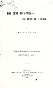 Cover of: The debt to Africa - the hope of Liberia by Agrippa Nelson Bell