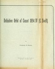 Cover of: Definitive orbit of Comet 1894 IV <E. Swift> by Frederick Hanley Seares