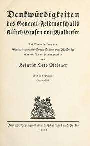 Cover of: Denkwürdigkeiten des General-Feldmarschalls Alfred Grafen von Waldersee: auf Veranlassung des Generalleutnants Georg Grafen von Waldersee bearb. und hrsg. von Heinrich Otto Meisner