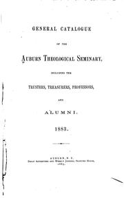 Cover of: General Catalogue of the Auburn Theological Seminary, Including the Trustees, Treasurers ... by 
