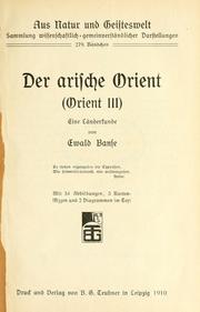 Cover of: arabische Orient: Orient 3; eine Länderkunde.