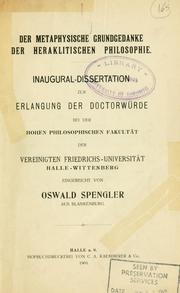 Cover of: Der metaphysische Grundgedanke der Heraklitischen Philosophie. by Oswald Spengler