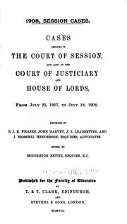 Cover of: Cases Decided in the Court of Session, and Also in the Court of Justiciary and House of Lords by Scottish Council of Law Reporting, Great Britain. Parliament. House of Lords., Scotland High Court of Justiciary, Scotland Court of Session