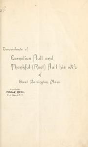 Cover of: Descendants of Cornelius Hull and Thankful (Root) Hull his wife, of Great Barrington, Mass.