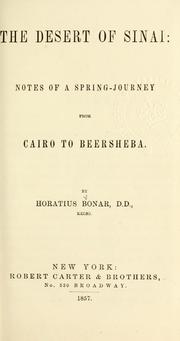 Cover of: The desert of Sinai by Horatius Bonar, Horatius Bonar