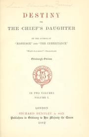 Cover of: Destiny: or, The Chief's daughter