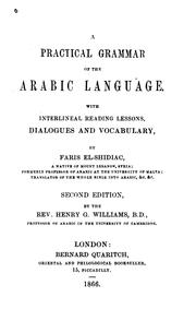 Cover of: A Practical Grammar of the Arabic Language: With Interlineal Reading Lessons, Dialogues and ...