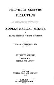 Cover of: Twentieth Century Practice: An International Encyclopedia of Modern Medical Science by Thomas Lathrop Stedman