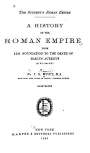 Cover of: The Student's Roman Empire: A History of the Roman Empire from Its Foundation to the Death of ... by John Bagnell Bury