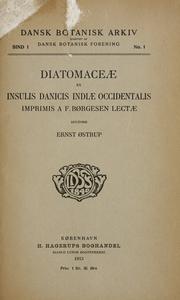 Cover of: Diatomaceae ex insulis Danicis Indiae Occidentalis imprimis a F. Brgesen lectae