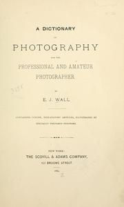 Cover of: A dictionary of photography: for the professional and amateur photographer