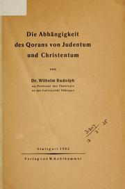 Cover of: Die Abhängigkeit des Qorans von Judentum und Christentum. by Rudolph, Wilhelm
