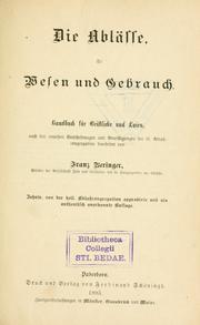 Cover of: Die Ablässe, ihr Wesen und Gebrauch by Franz Beringer