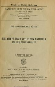 Cover of: Briefe des Ignatius von Antiochia und der Polykarpbrief.