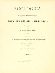 Cover of: Die Entwichlungsgeschichte der Scolopender by Richard Heymons, Richard Heymons