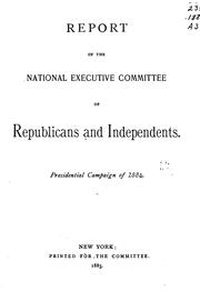 Cover of: Report of the National Executive Committee of Republicans and Independents: Presidential ...