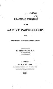 Cover of: A Practical Treatise on the Law of Partnerhip: With Precedents of Copartnership Deeds