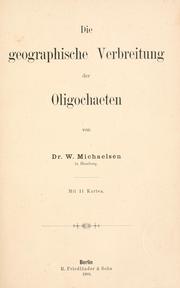 Cover of: Die geographische Verbreitung der Oligochaeten by Johann Wilhelm Michaelsen