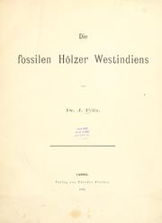 Cover of: Die fossilen Hlzer Westindiens by Johannes Paul Felix