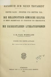 Cover of: Die hellenistisch-römische Kultur in ihren Beziehungen zu Judentum und Christentum; die urchristlichen Literaturformen. by Paul Wendland